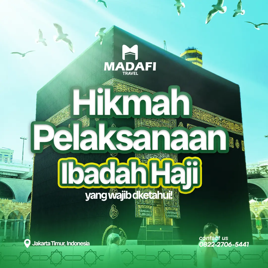 Hikmah Pelaksanaan Ibadah Haji