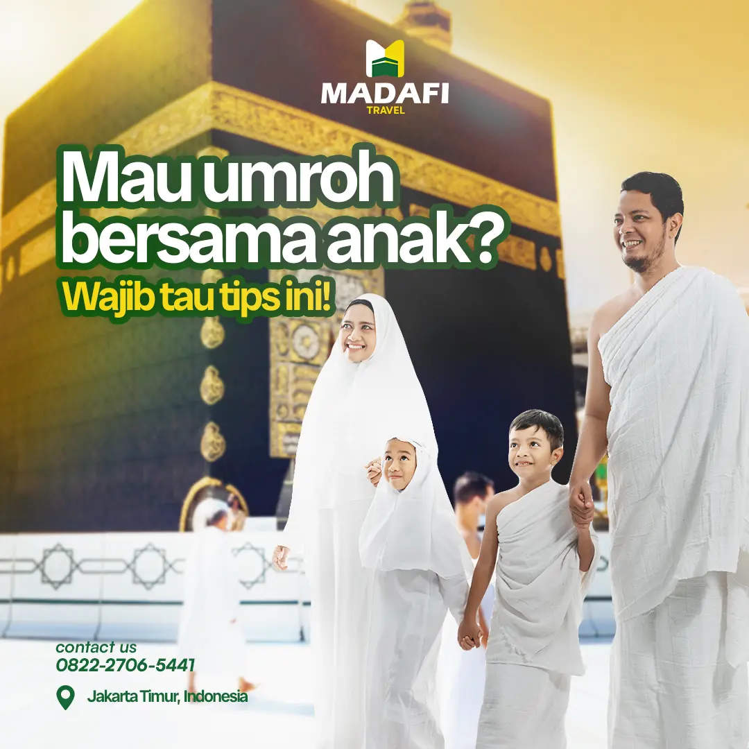 Mau Umroh Bersama Anak?