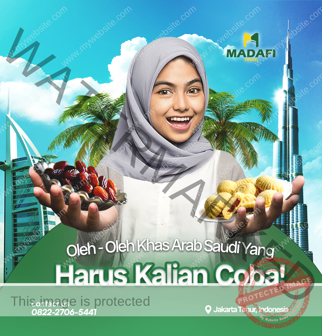 Oleh-Oleh Khas Arab Saudi yang Harus Kalian Coba!